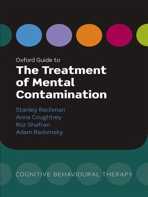 cover image of Oxford Guide to the Treatment of Mental Contamination